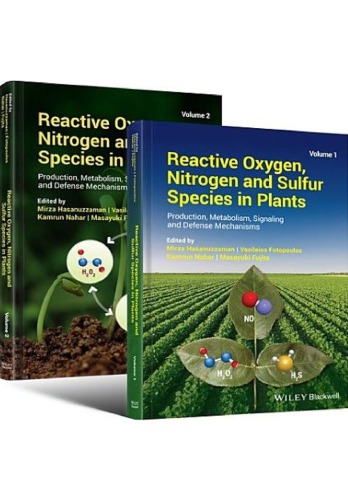 Reactive oxygen, nitrogen and sulfur species in plants production, metabolism, signaling and defense mechanisms