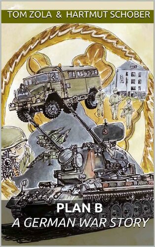 Plan B: A GERMAN WAR STORY