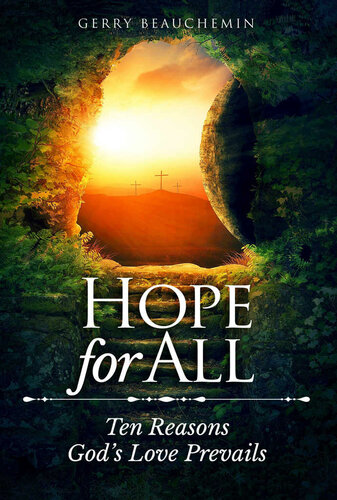 Hope For All: Ten Reasons God's Love Prevails