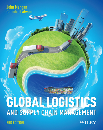 Global Logistics and Supply Chain Management, Third Edition