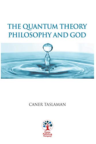 The Quantum Theory, Philosophy and God