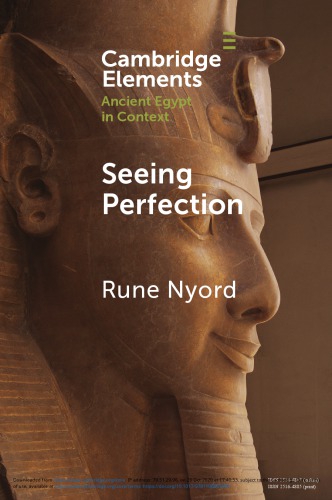 Seeing Perfection: Ancient Egyptian Images beyond Representation