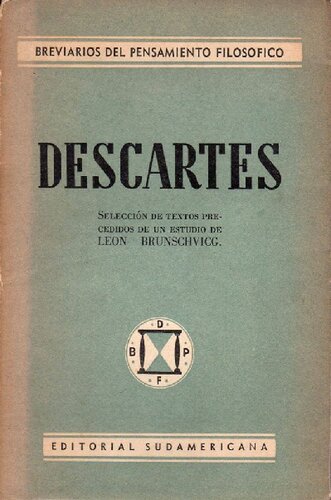 Descartes. Selección de textos precedidos de un estudio