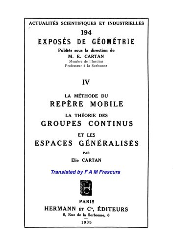 La méthode du repère mobile, la théorie des groupes continus et les espaces généralisés (1935) - English Translation