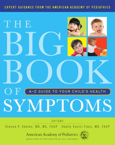 The Big Book of Symptoms: A-Z Guide to Your Child’s Health