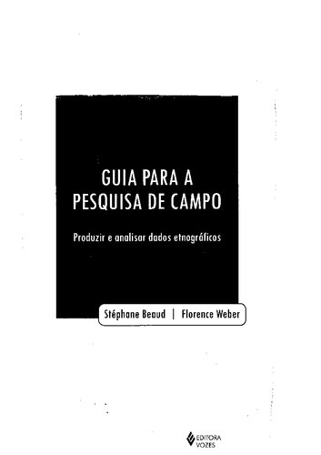 Guia para a pesquisa de campo: produzir e analisar dados etnográficos