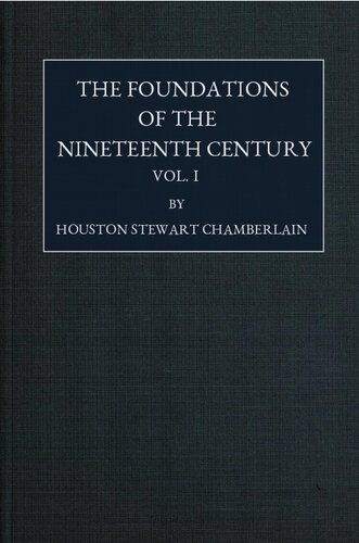 The Foundations of Nineteenth Century. Vol. I