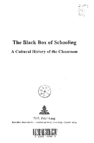 Black Box of Schooling: A Cultural History of the Classroom