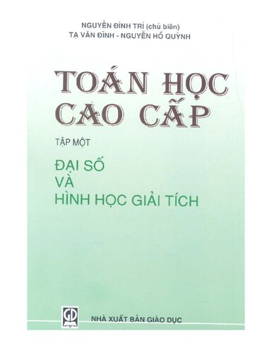 Toán Cao Cấp - Tập 1: Đại Số Và Hình Học Giải Tích