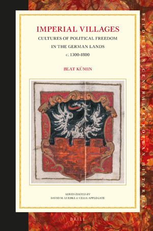 Imperial Villages: Cultures of Political Freedom in the German Lands c. 1300-1800