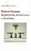 Secreciones, Excreciones Y Desatinos