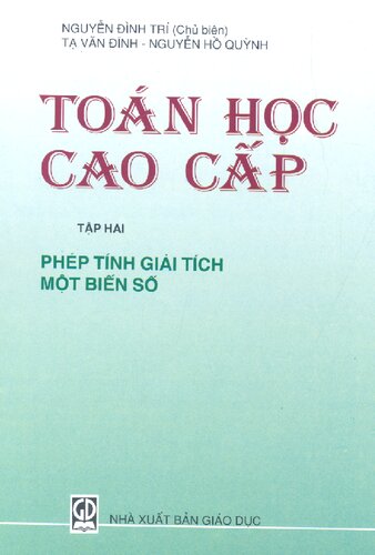 Toán Cao Cấp - Tập 2: Phép Tính Giải Tích Một Biến Số