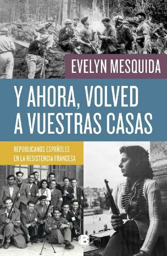 Y ahora, volved a vuestras casas (Spanish Edition)