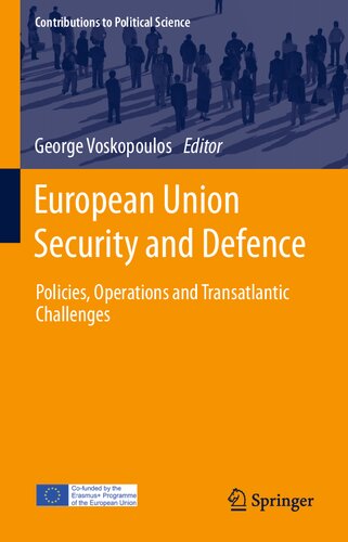 European Union Security and Defence: Policies, Operations and Transatlantic Challenges