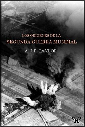 Los orígenes de la Segunda Guerra Mundial