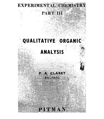 Experimental Chemistry Part 3 - Qualitative Organic Analysis