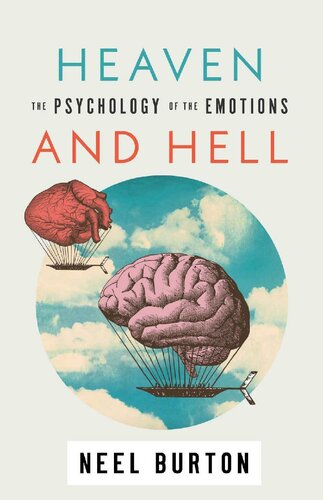 Heaven and Hell: The Psychology of the Emotions (Ataraxia Book 3)