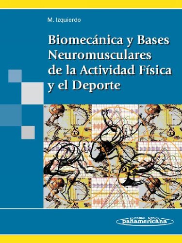 Biomecanica y bases neuromusculares de la actividad fisica y el deporte