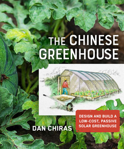 The Chinese Greenhouse (Mother Earth News Wiser Living Series)