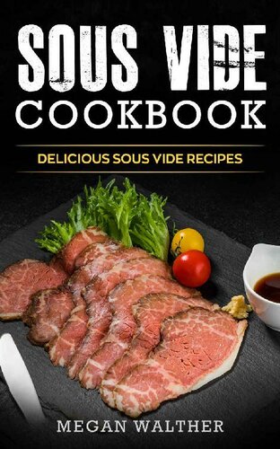 Sous Vide Cookbook: Delicious Sous Vide Recipes