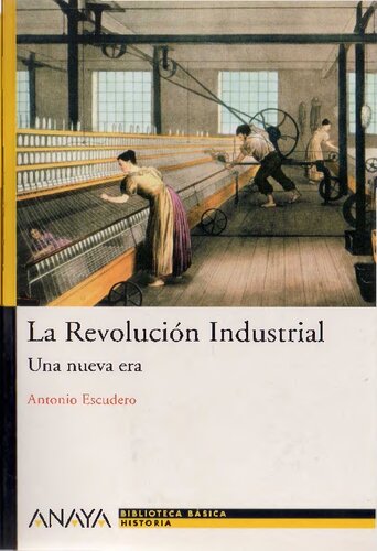 La Revolución Industrial: Una nueva era