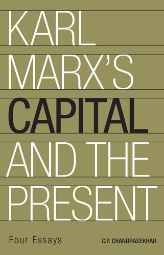 Karl Marx's 'Capital' and the Present: Four Essays