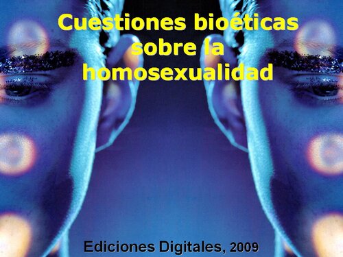 Cuestiones Bioeticas Sobre La Homosexualidad