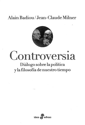 Controversia Dialogo Sobre La Politica Y La Filosofia De Nuestro Tiempo