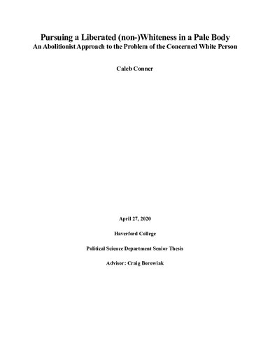 Pursuing a Liberated (non-)Whiteness in a Pale Body: An Abolitionist Approach to the Problem of the Concerned White Person