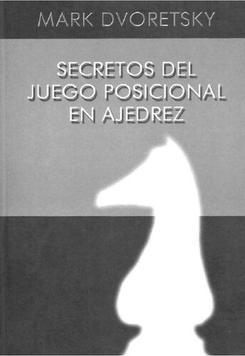 Secretos Del Juego Posicional En Ajedrez