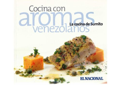 La cocina de sumito 02 cocina con aromas venezolanos