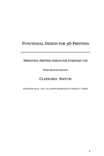 Functional Design for 3d Printing - Designing Printed Things for Everyday Use