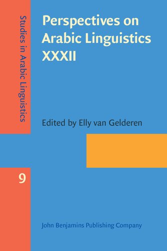 Perspectives on Arabic Linguistics XXXII: Papers Selected from the Annual Symposium on Arabic Linguistics, Tempe, Arizona, 2018