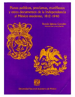 Documentos De La Independencia Al Mexico Moderno