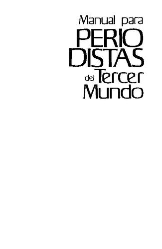 Manual Para Periodistas Del 3er Mundo