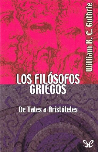 Los filósofos griegos. De Tales a Aristóteles