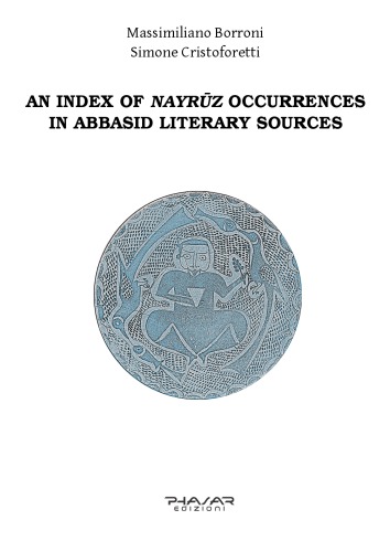 An Index of Nayrūz Occurrences in Abbasid Literary Sources