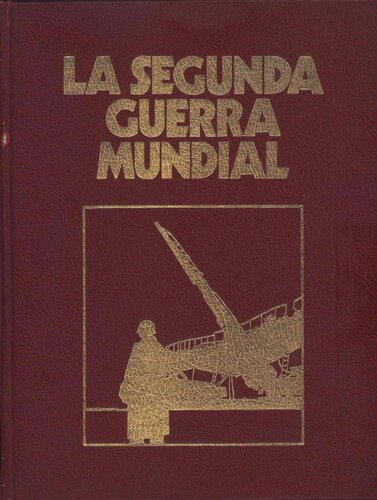 Cronica Militar Y Politica De La Segunda Guerra Mundial 01