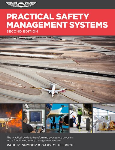 Practical safety management systems : the practical guide to transform your safety program into a functioning safety management system