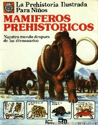 La Prehistoria Ilustrada Para Niños