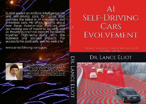 AI Self-Driving Cars Evolvement: Practical Advances in Artificial Intelligence and Machine Learning