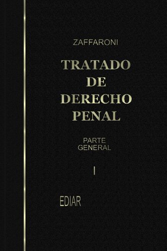 Tratado de Derecho Penal. Parte General. Vol. I