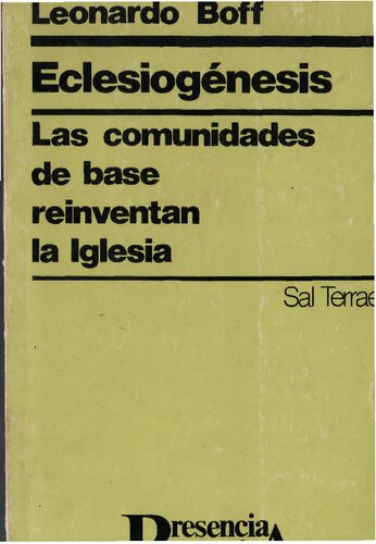 Eclesiogénesis. Las comunidades de base reinventan la Iglesia