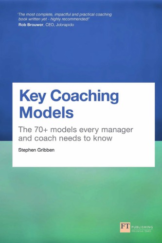 Key Coaching Models: The 70+ Models Every Manager and Coach Needs to Know