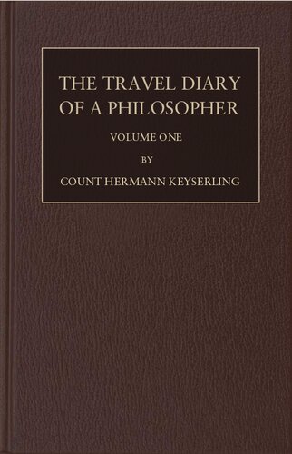 The travel diary of a philosopher. Vol. 1