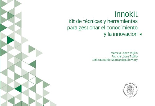 Innokit. Kit de técnicas y herramientas para gestionar el conocimiento y la innovación