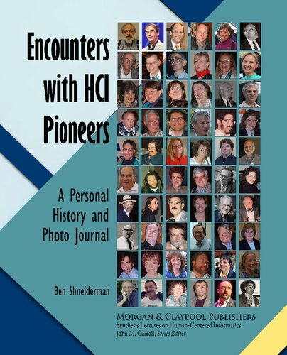 Encounters with HCI Pioneers: A Personal History and Photo Journal