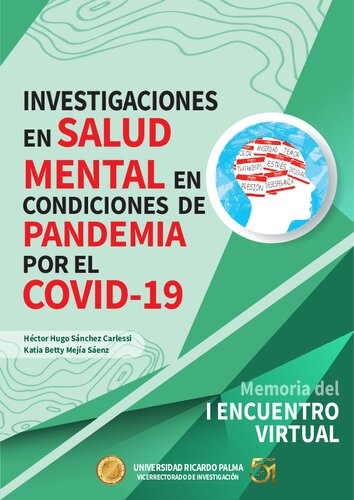 Investigaciones en salud mental en condiciones de pandemia por el Covid-19. Memoria del I Encuentro Virtual