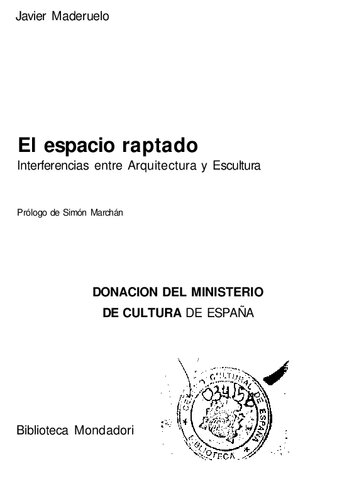 El Espacio Raptado Interferencias Entre Arquitectura Y Escultura