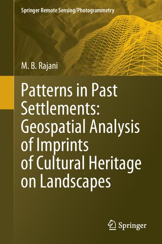 Patterns in Past Settlements: Geospatial Analysis of Imprints of Cultural Heritage on Landscapes